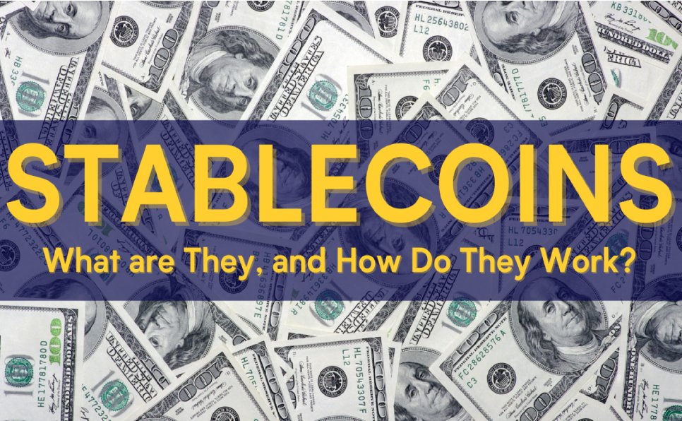 What are Stablecoins, and How Do They Work?
